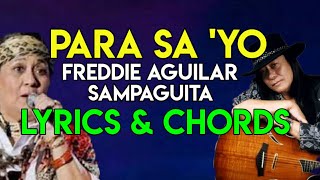 Para Sa Yo - Freddie Aguilar duet w/ Sampaguita | Lyrics Chords | Guitar Guide | OPM Love SONG |2021 chords