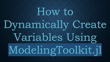 How to Dynamically Create Variables Using ModelingToolkit.jl