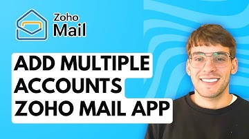 How to Add Multiple Accounts In Zoho Mail App [2025 Guide]