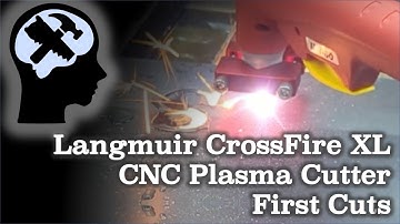 Langmuir CrossFire XL CNC Plasma Table - First Cuts