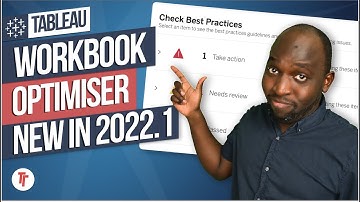 Tableau Workbook Optimiser: New in Tableau 2022.1