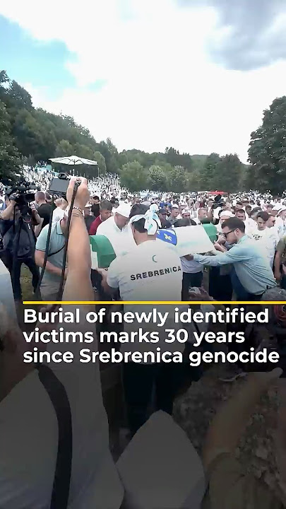 Burial of newly identified victims marks 30 years since Srebrenica genocide | AJ #shorts