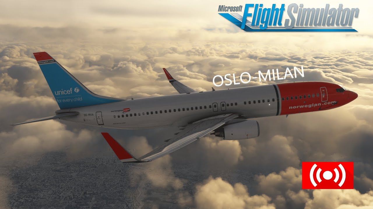 MFS2020 Oslo to Milan Malpensa DY1876 B737800 to 2024! YouTube