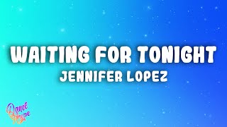 Jennifer Lopez - Waiting For Tonight Resimi