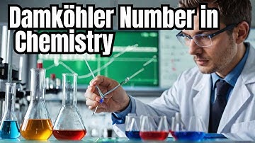 Understanding the Damköhler Number in Chemical Reactions