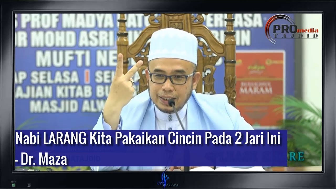 Nabi Pakai Cincin Ada Sebab, Adakah Sunnah Utk Kita Pakai Cincin? - Dr. Maza