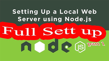 How To setup a local server in Node | latest |2018 | YouTube