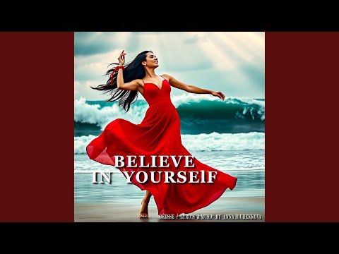 Believe in Yourself (I Believe in You)
