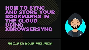 How To Sync And Store Your Bookmarks In The Cloud Using xBrowserSync