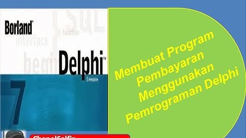 Program Pembayaran Menggunakan Delphi
