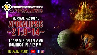 Celebración Dominical 19/Marzo/2023 Apocalipsis 21:9-14