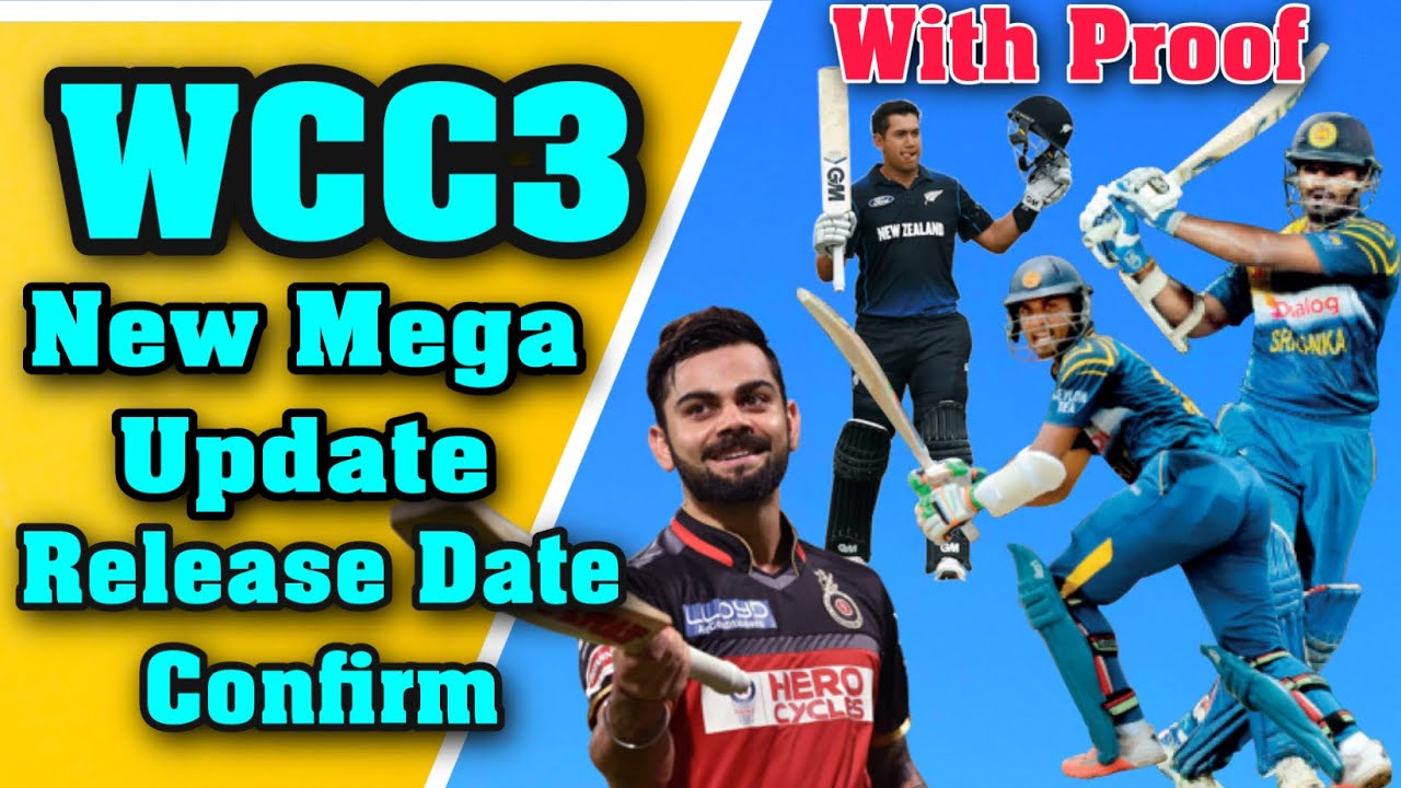 Wcc3 new update release date confirm now | New Mega Update