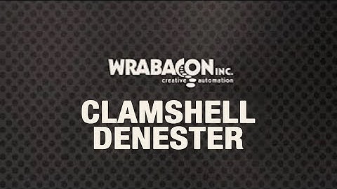 Clamshell Denester | Wrabacon Inc.