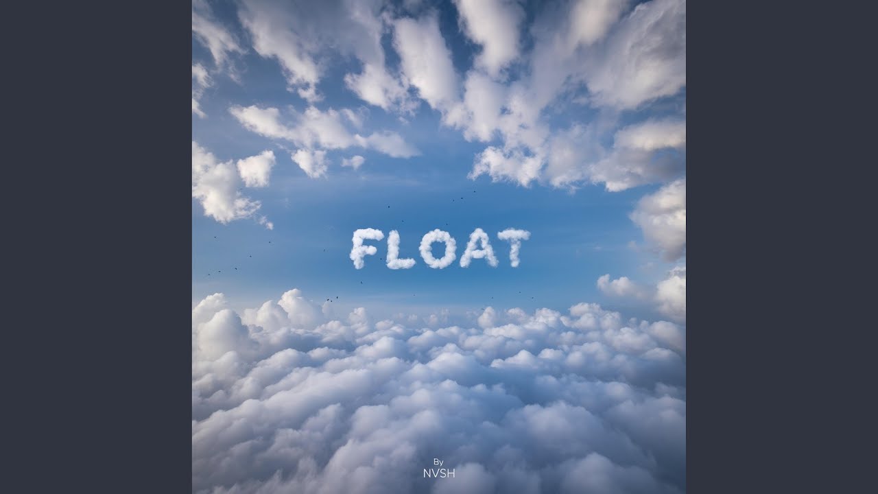 Watch float on YouTube Watch float on YouTube