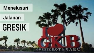 Kondisi Terkini Kota Gresik (Suasana Jalan)
