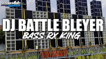 DJ BLEYER RX KING BASS ANDALAN BLIZZARD AUDIO CEK SOUND