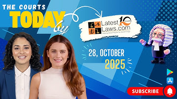 The Courts Today By LatestLaws.com | 28.10.2025 |