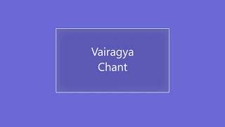 Choose Your Vairagya Chant - Sadhguru