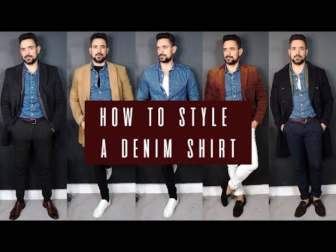 Como usar uma Denim Shirt 5 maneiras | Estilo e Moda Lookbook de homens