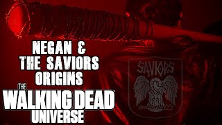Negan & The Saviors Origins Explained | The Walking Dead Universe Lore