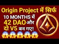 🔥 Origin Project में सिर्फ 10 Months में 42 DAO और दो V5 बन गए! 😱🚀 #origin #lgns