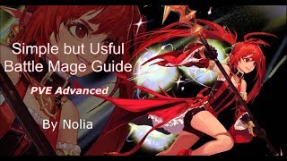 [Video Guide]Battle Mage Guide -- PVE Advanced! by Nolia