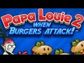 Papa louie 2 when burgers attack  level x x zone music extended