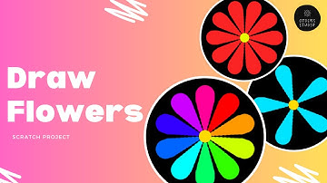 Scratch Tutorial : Draw Flower - Pen Component