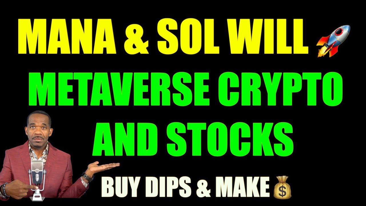 🔥MANA & THE BEST METAVERSE stocks & Crypto🚀🚀