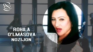 Rohila O'lmasova - Nozijon | Рохила Улмасова - Нозижон