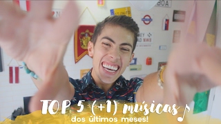 Meu Top 5 Músicas Dos Últimos Meses