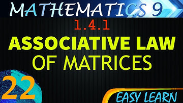 MG-9 Episode#22 | 1.4.1 Associative Law under Matrix Multiplication  | chapter#1 class 9th