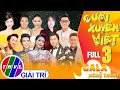 Gala nghệ thuật Cười xuyên Việt - Tập 3 FULL