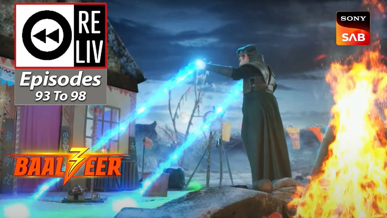 Weekly ReLIV Baalveer S3 Episodes 93 To 98 28 August 2023 To 2 weekly-reliv-baalveer-s3-episodes-93-to-98-28-august-2023-to-2