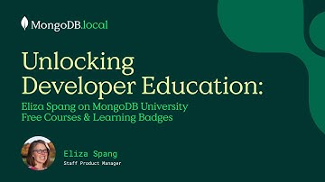 Unlocking Developer Education: Eliza Spang on MongoDB University | Free Courses & Learning Badges