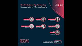 The Attributes of Top Performing Reps according to 7 Revenue Experts