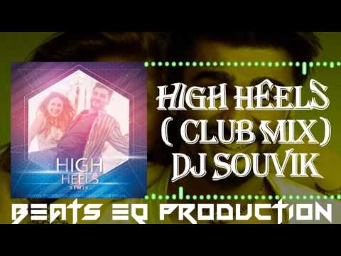 high-heels-(club-mix)-by-dj-souvik