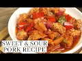 SWEET AND SOUR PORK RECIPE