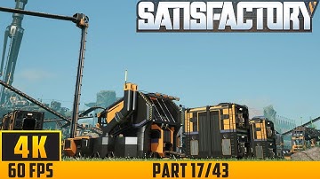 Satisfactory - Walkthrough Game - Part 17/43 (4K 60FPS) No Commentary