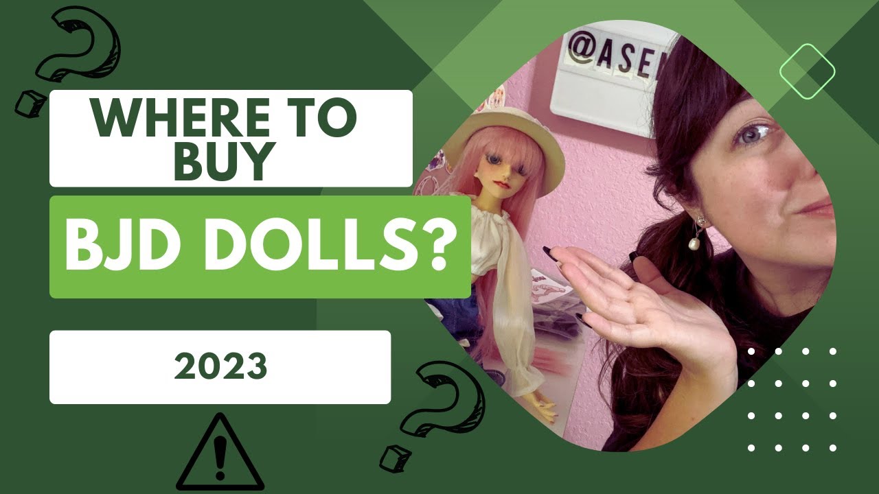 Bjd Dolls: Where To Buy Them In 2023 (short Version) - YouTube