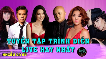 TUYỂN TẬP 25 PHẦN TRÌNH DIỄN LIVE HAY NHẤT CỦA LUNG TUNG XÈNG - LTX COLLECTION | Nhiều Ca Sỹ