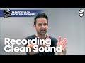 Recording Clean Sound