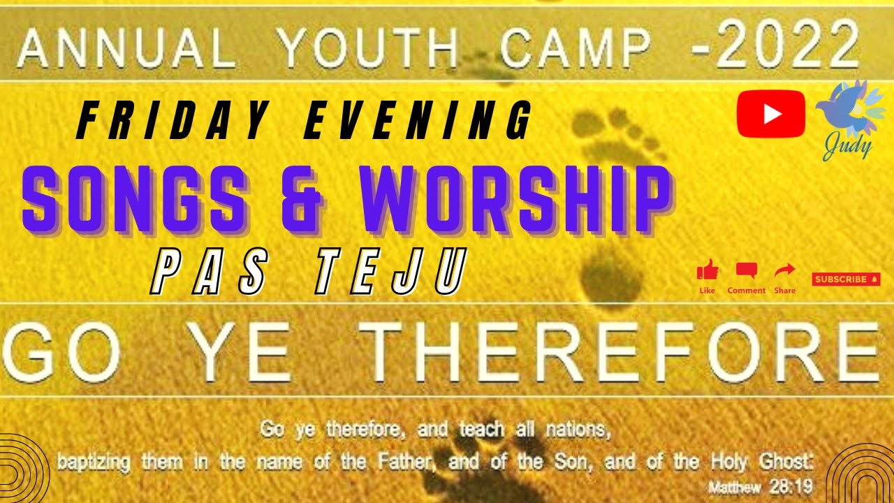 TPM | Annual Youth Camp | 2022 | Songs & Worship | Pas Teju | Friday ...