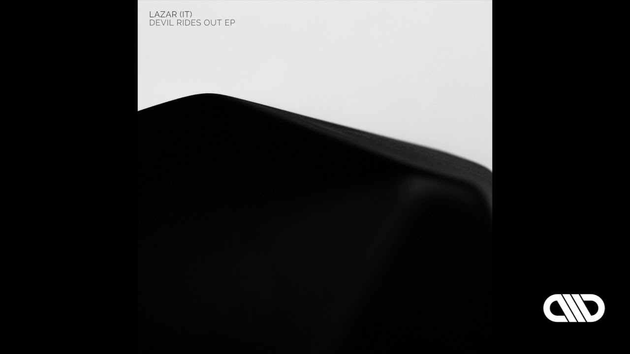 Lazar (IT) - Devil Rides Out (Original Mix) adlı videoyu YouTube'da izle Lazar (IT) - Devil Rides Out (Original Mix) adlı videoyu YouTube'da izle