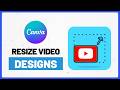 How to Resize Video Designs in Canva | Pro &amp; Free Methods Explained