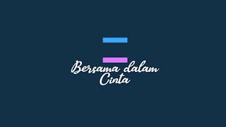 BERSAMA DALAM CINTA - FORUM 28