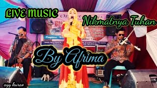 Nikmatnya tuhan _ asmidar darwis // live music by afrima