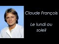 Claude François Le Lundi Au Soleil Paroles Claude François Le Lundi Au Soleil Paroles