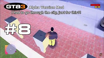 GTA 3 Alpha Version Mod 2.0 -  Part 8 | More Missions from Kemuri