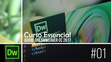 Curso Essencial Adobe Dreamweaver CC 2017 - Aula 01 Introdução